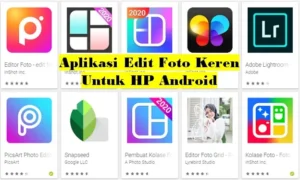 7 Aplikasi Edit Foto di HP untuk Pemula: Panduan Lengkap Mempercantik Gambar