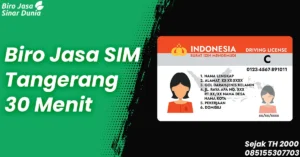 Jasa Pendaftaran SIM Tangerang: Informasi Lengkap dan Akurat