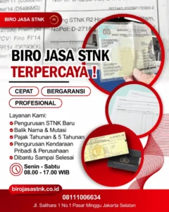 Biro Jasa STNK yang Paling Dekat: Solusi Tepat untuk Pengurusan STNK
